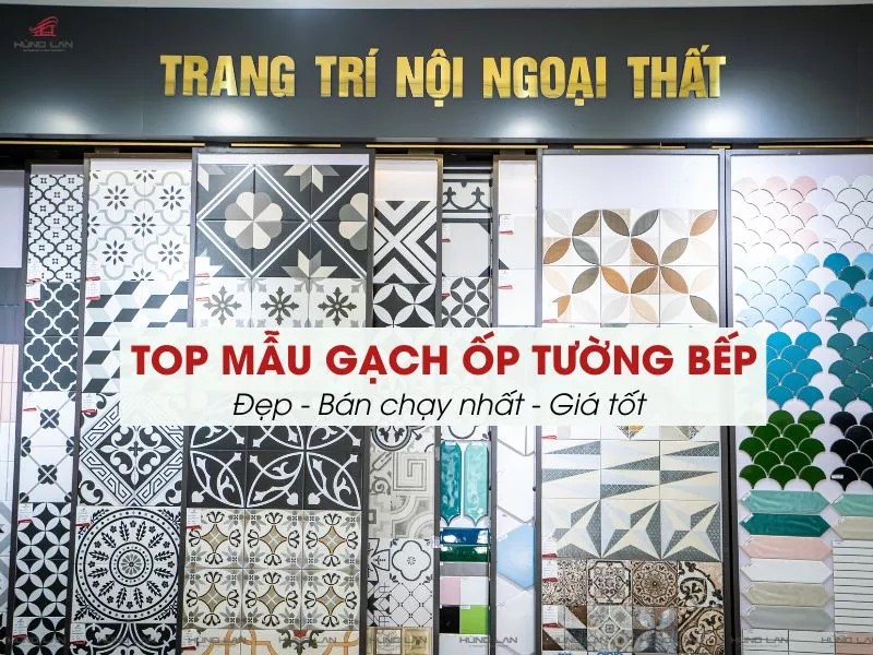 TOP Các Mẫu Gạch Ốp Tường Bếp Đẹp Giá Tốt Nhất 2025